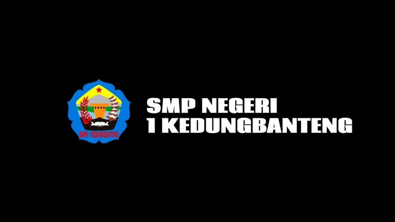 PROFIL SMP NEGERI 1 KEDUNGBANTENG