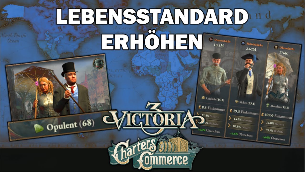 Lebensstandard verstehen und erhöhen | Victoria 3 | Tutorial Deutsch