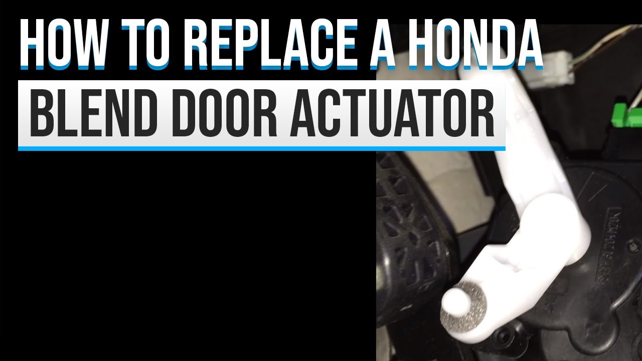 2007 Odyssey Blend Door Actuator Motor Replacement - Noise inside the cabin