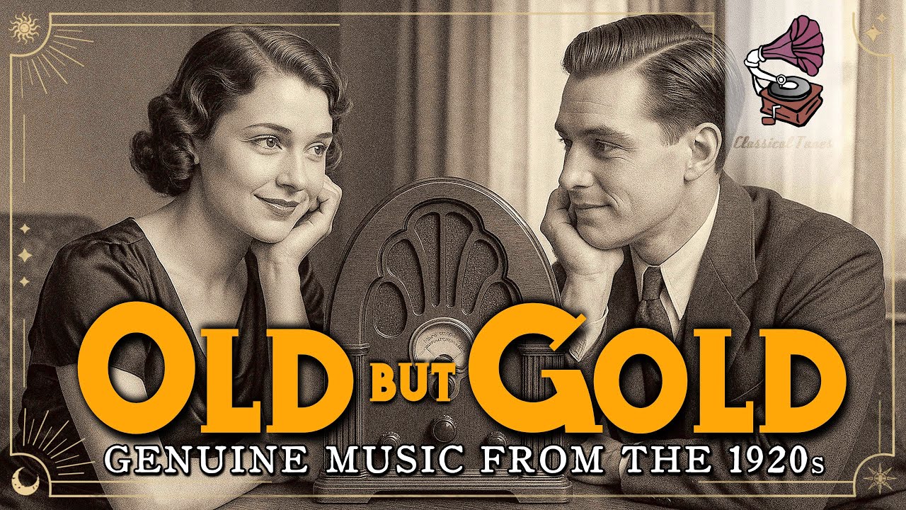 Old But Gold | GENUINE Music From The 1920s