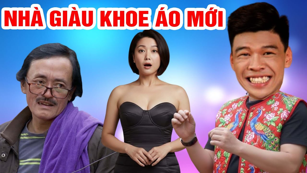 Phim hài 2026 - NHÀ GIÀU KHOE ÁO MỚI - Phim hài mới nhất - Trung ruồi 2026 - Hài Tết 2026 - Phim hay