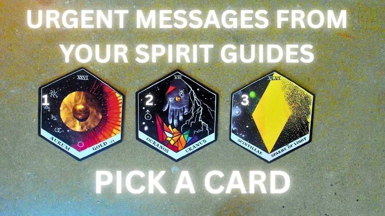 URGENT MESSAGES FROM YOUR SPIRIT GUIDES! Pick a Card