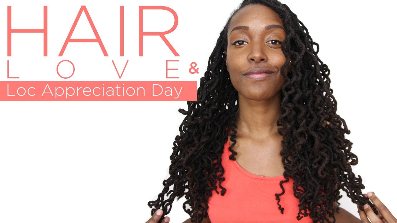 Re: Hair Love & Loc Appreciation Day 6/22