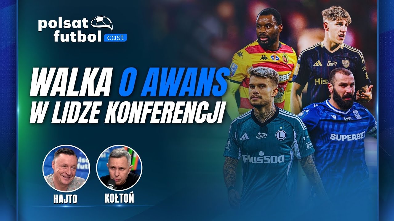 HAJTO I KOŁTOŃ ZAPOWIADAJĄ PRZEDOSTATNIĄ KOLEJKĘ LIGI KONFERNECJI | POLSAT FUTBOL CAST #102