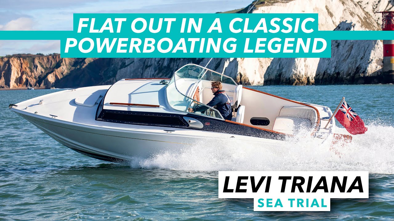 Flat out in a classic powerboating legend | Refitted 1968 Levi Triana sea trial | MBY