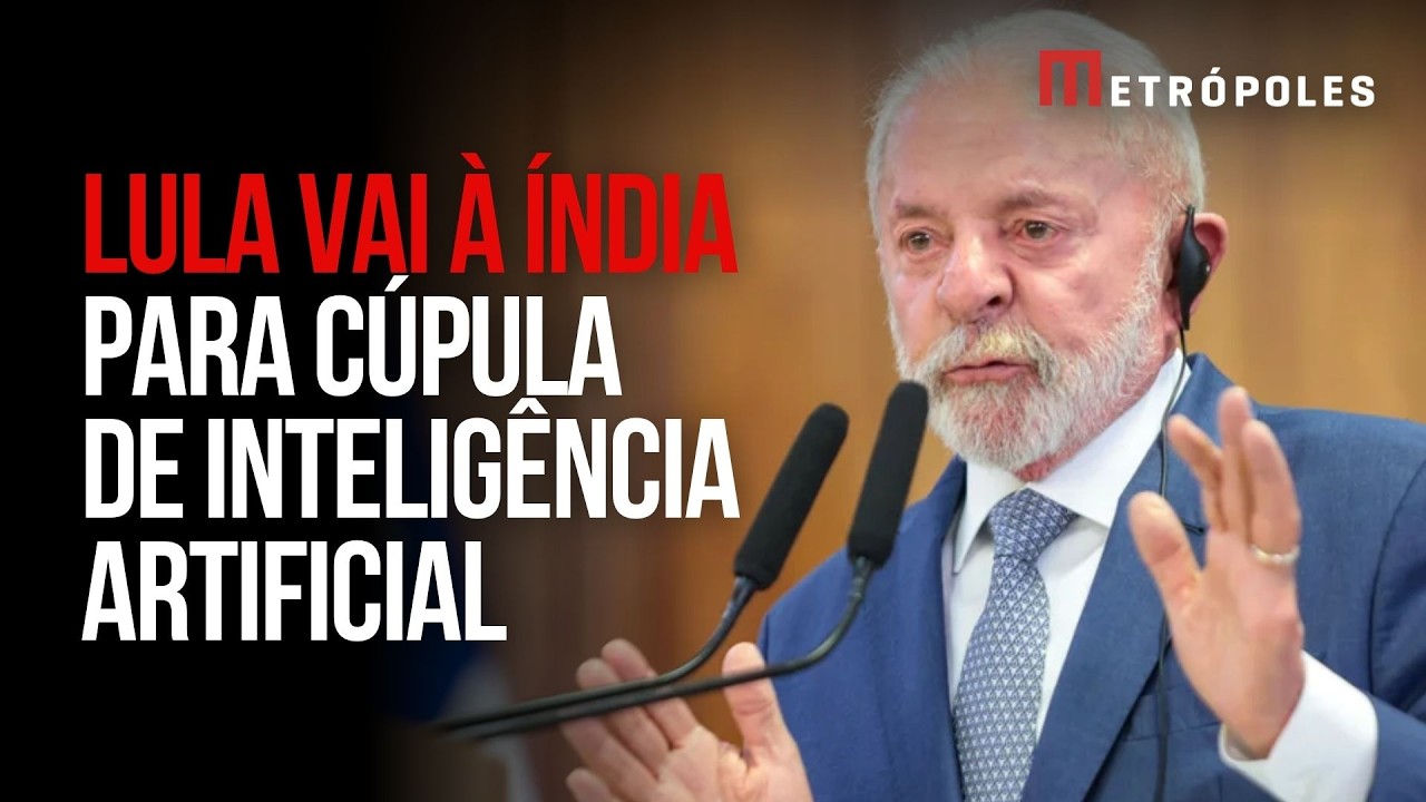 Lula vai para a India e participa da Cúpula de Impacto em Inteligência Artificial