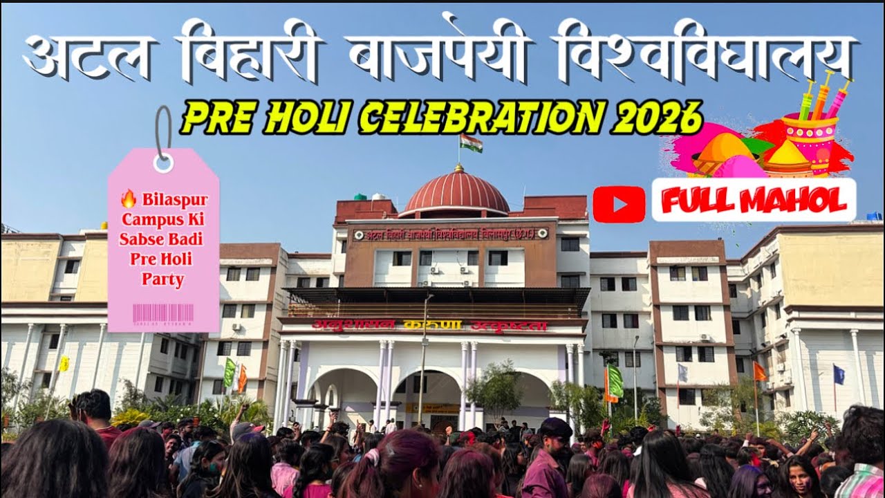Pre Holi Celebration Atal Bihari Vajpayee University Bilaspur 2026 