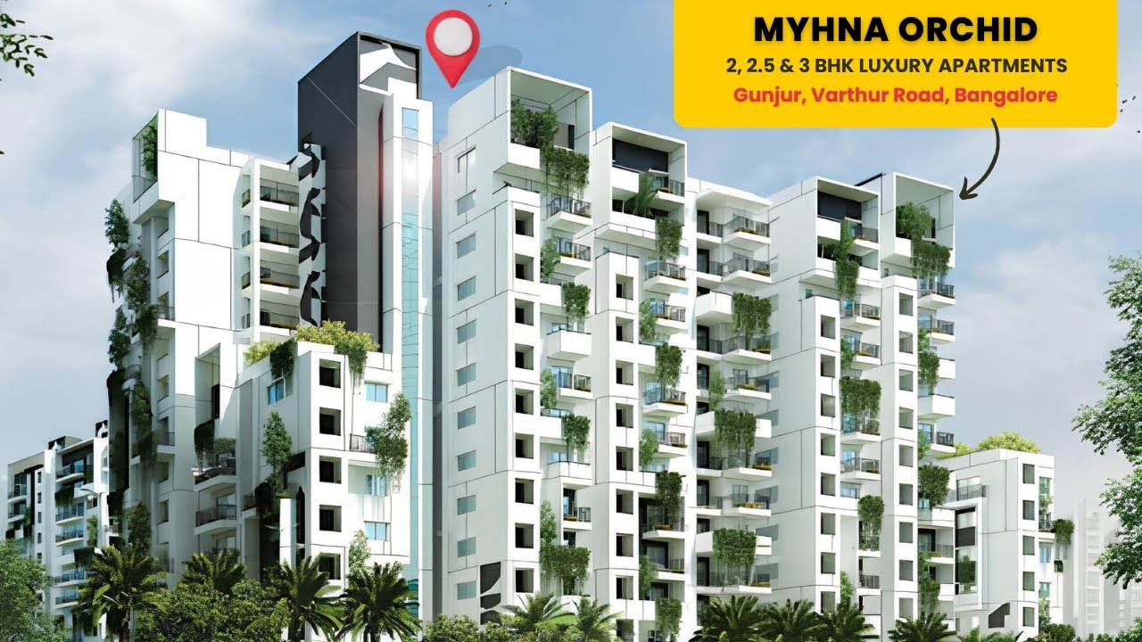 Myhna Orchid | Luxury 2, 2.5 & 3 BHK Apartments on Varthur Road, Bangalore | Premium Living