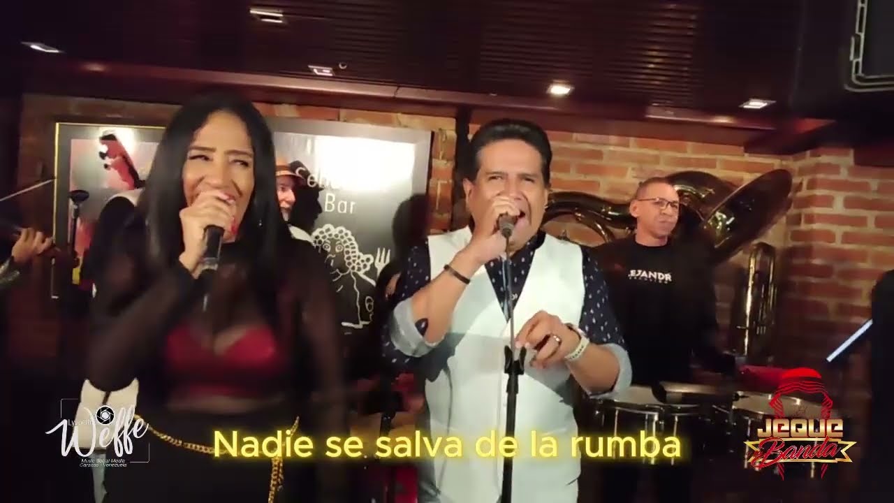 NADIE SE SALVA DE LA RUMBA. EL JEQUE Y SU BANDA