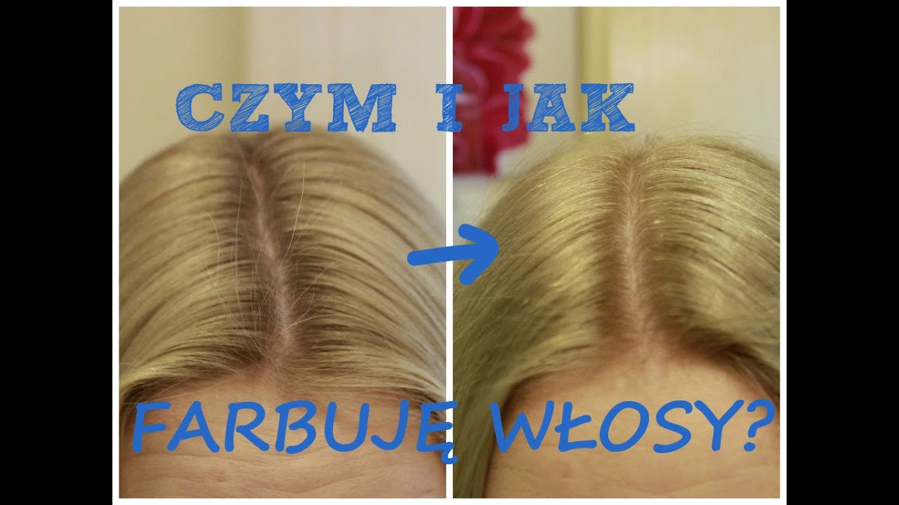 Czym i jak farbuję włosy | Doriska