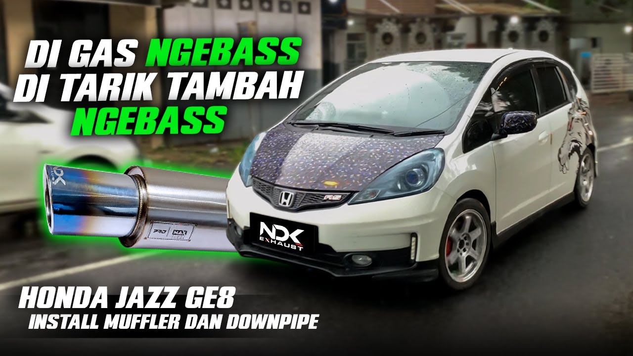 Rekomendasi Knalpot Full Bass Tanpa Ganti Reson Ori di Mobil Honda Jazz GE 8 | NDK Exhaust
