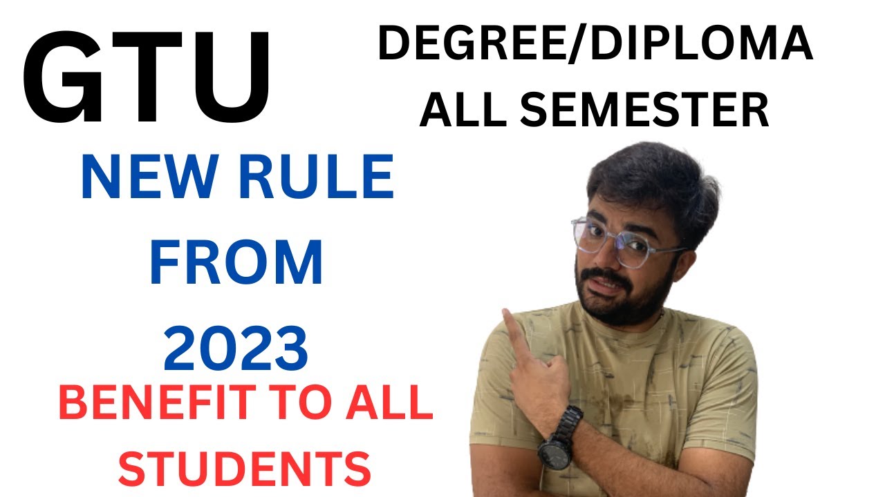 GTU - NEW RULE FROM 2023 - DEGREE - DIPLOMA - BENEFIT TO STUDENTS