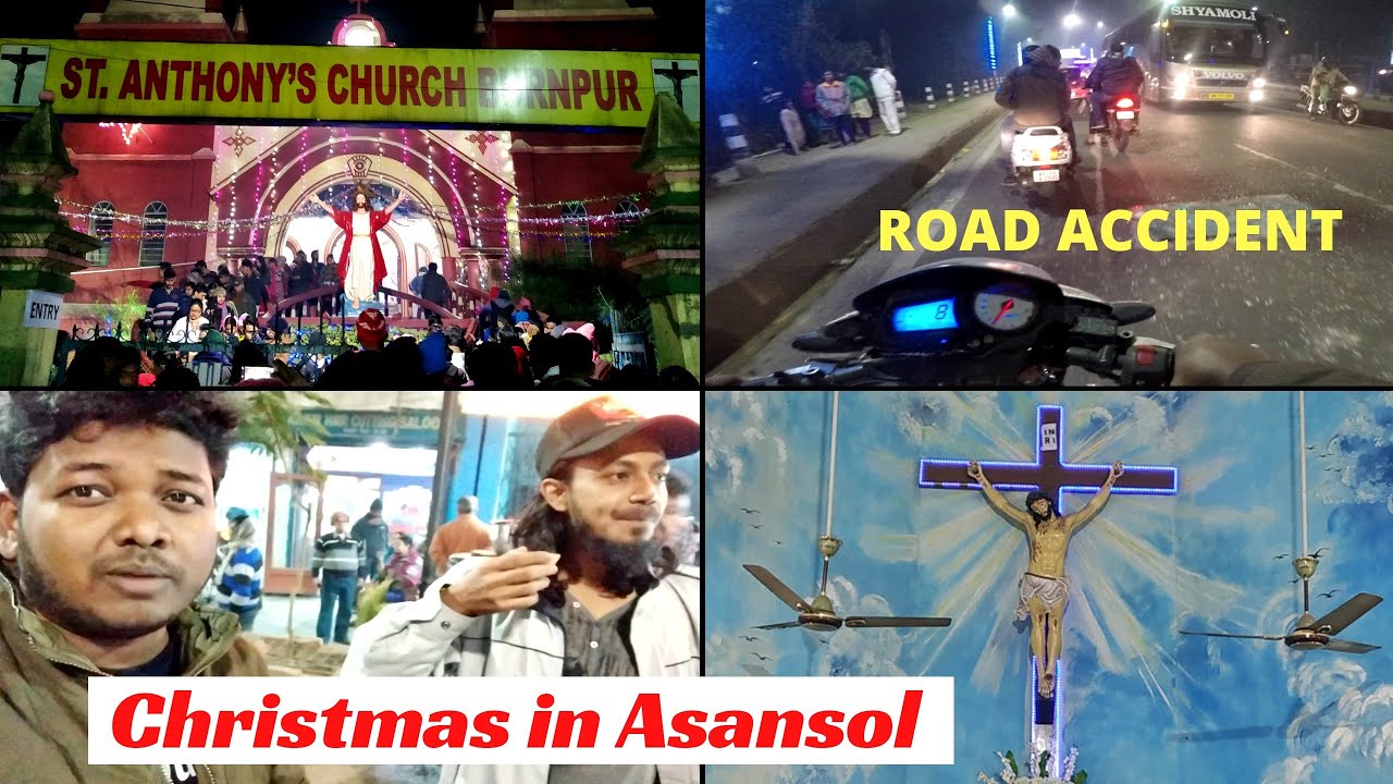 Christmas in Asansol See How We Celebrate | BNR Road Accident