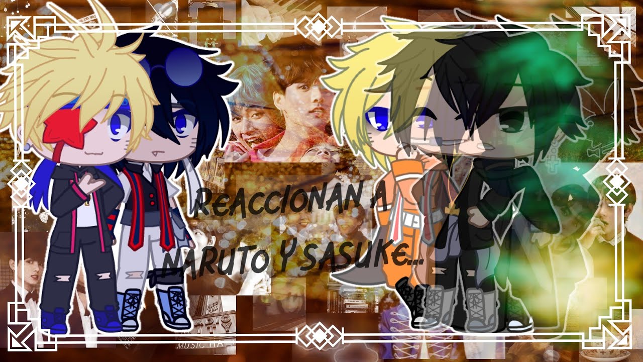 Los equipos 7 reaccionan a Naruto// Naruto es Jungkook y Sasuke es...(Perdón si es corto) 2/??