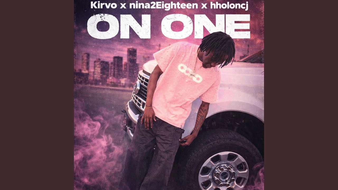 On one (feat. Nina2Eighteen & Hholoncj)