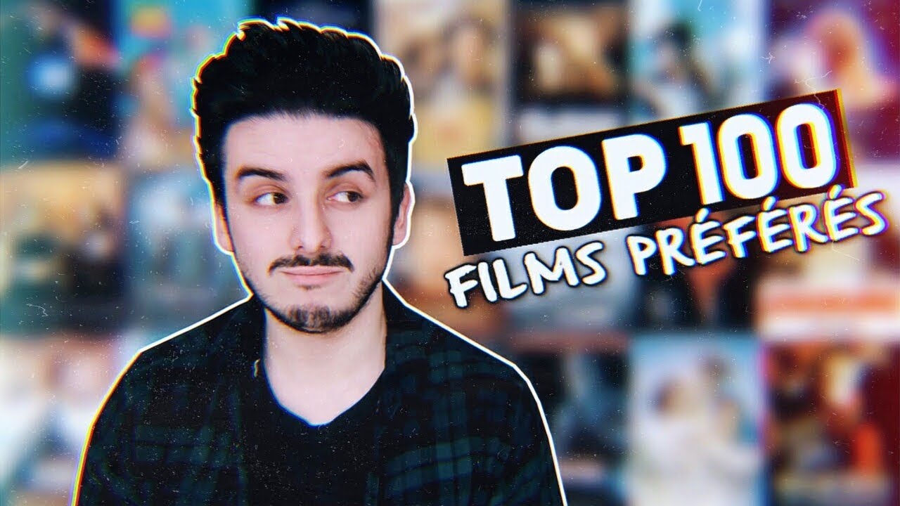 TOP 100 - MES FILMS PRÉFÉRÉS