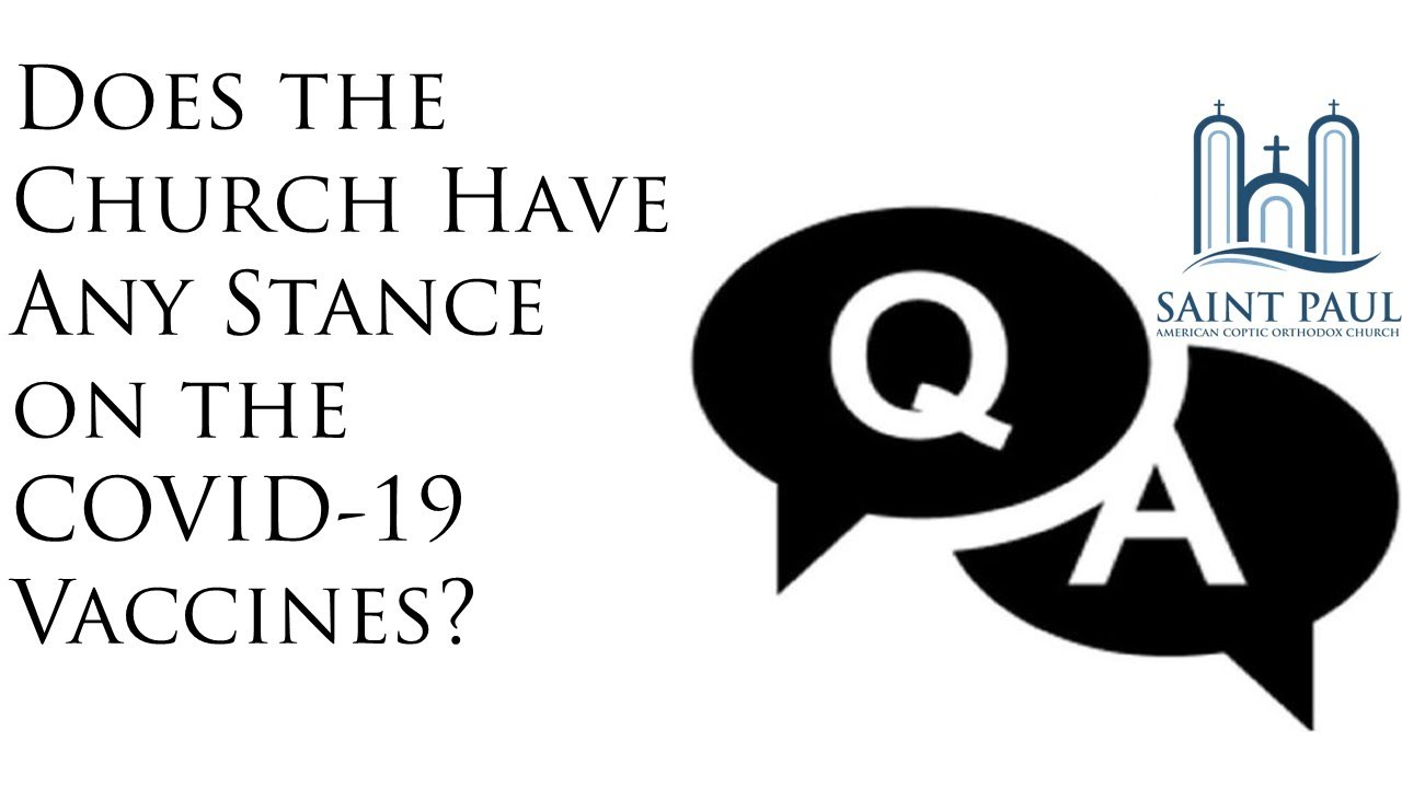 What Is the Church's Stance on the COVID-19 Vaccines? | Q&A (Fr. Matthias Shehad)