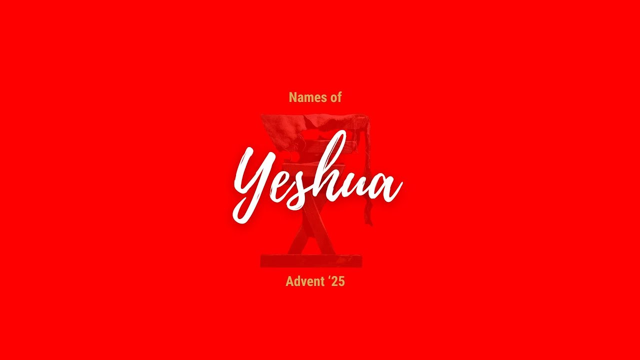 The Names of Yeshua - Everlasting Father