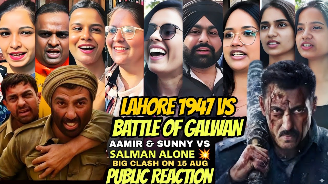 15 aug clash💥| lahore 1947 vs battle of Galwan | aamir & sunny vs salman | public reaction 