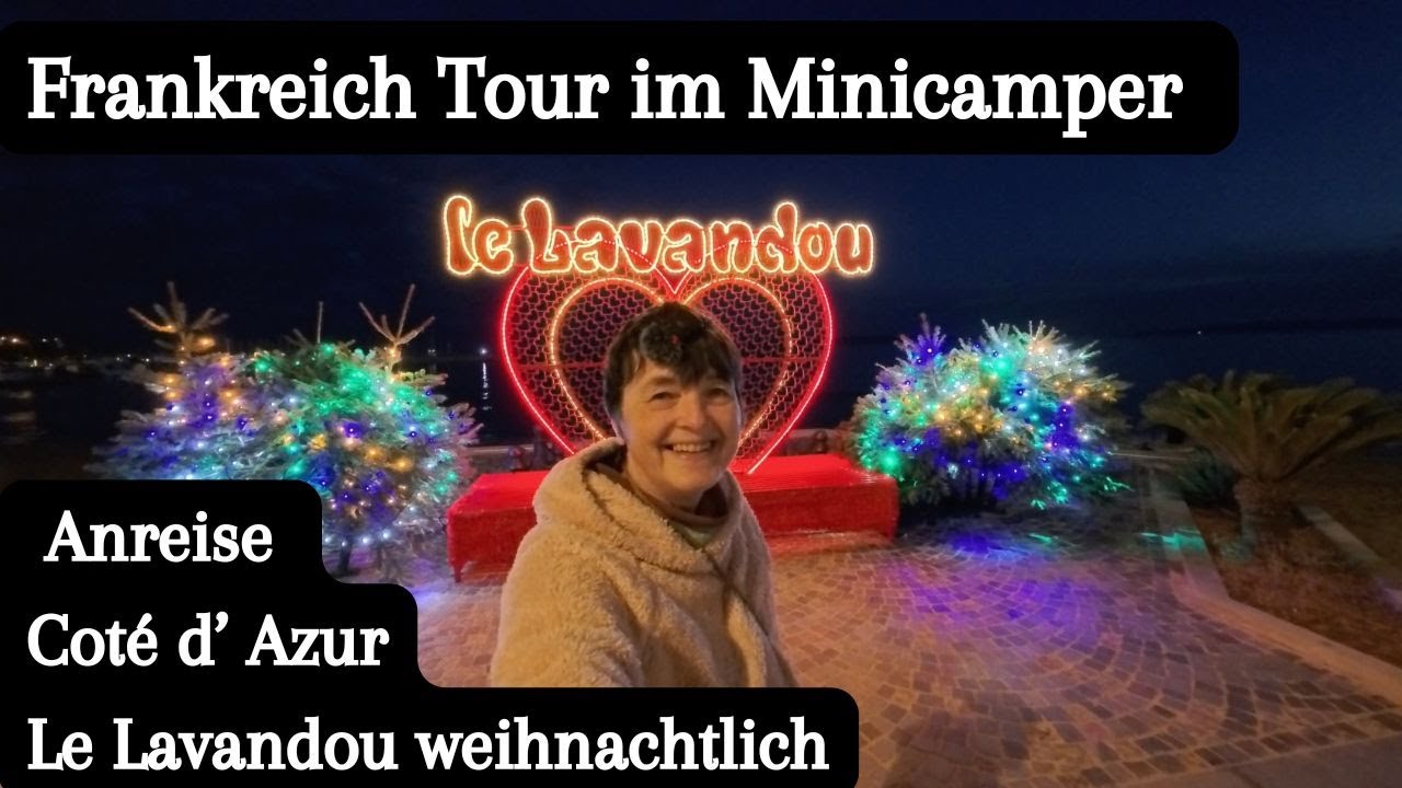 Vlog 363 Anreise Coté d' Azur | Le Lavandou weihnachtlich | Frankreich Roadtrip