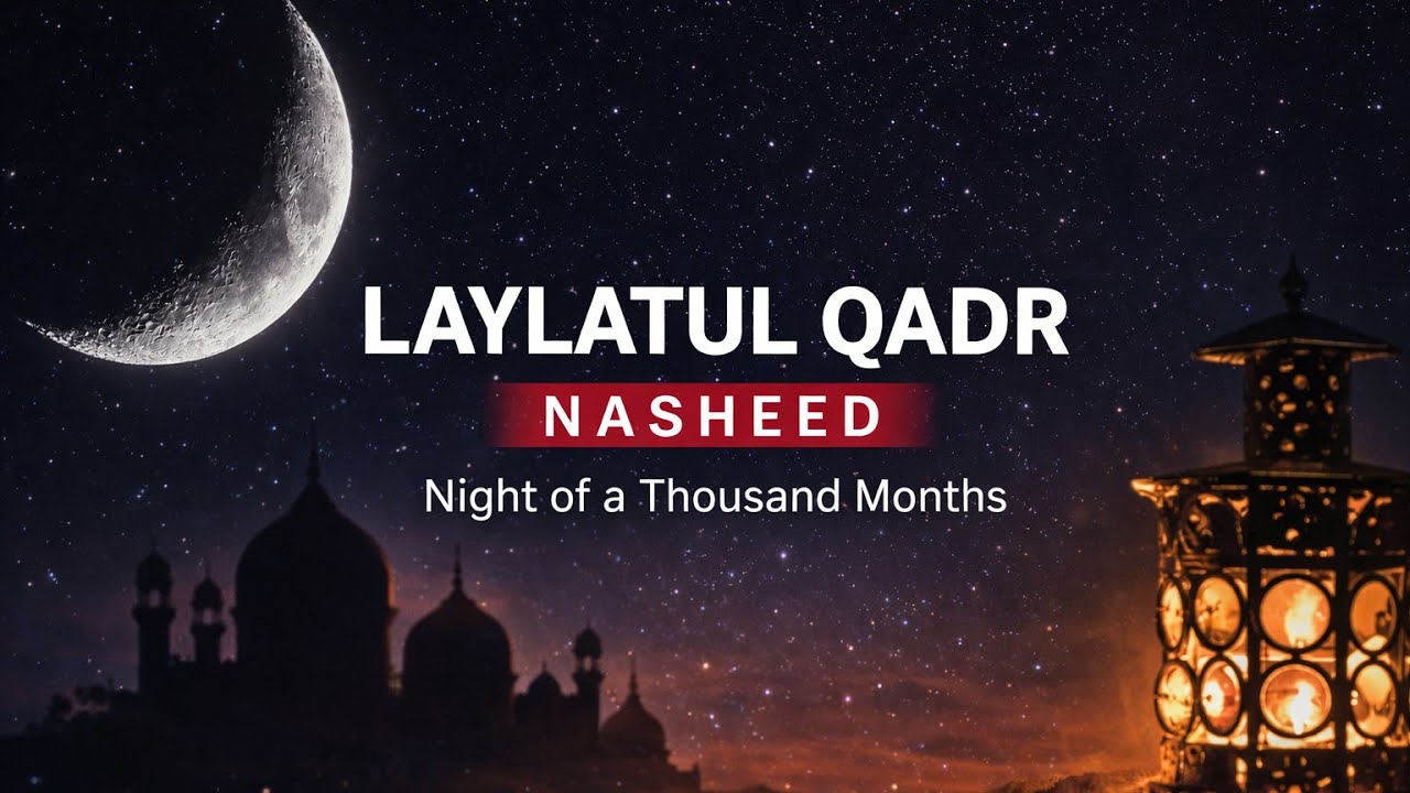 Laylatul Qadr Nasheed – Connect with Allah Tonight - Prayers & Blessings | Pure Vibes