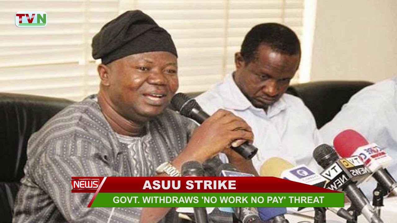 ASUU STRIKE: GOVT. WITHDRAWS 'NO WORK NO PAY' THREAT