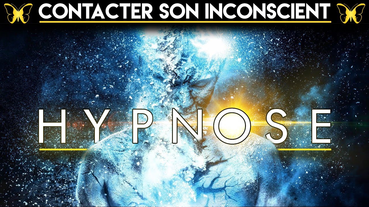 HYPNOSE Contacter son Inconscient !