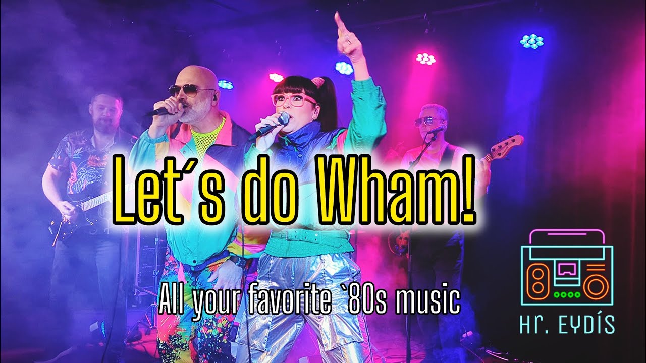 Freedom (Wham! Cover) &ndash; Hr. Eyd&iacute;s (Mr. 80s) Brings Back the &lsquo;80s