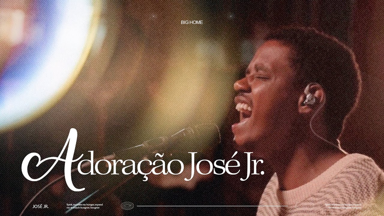 Adoração José Jr || Retiro Big Home