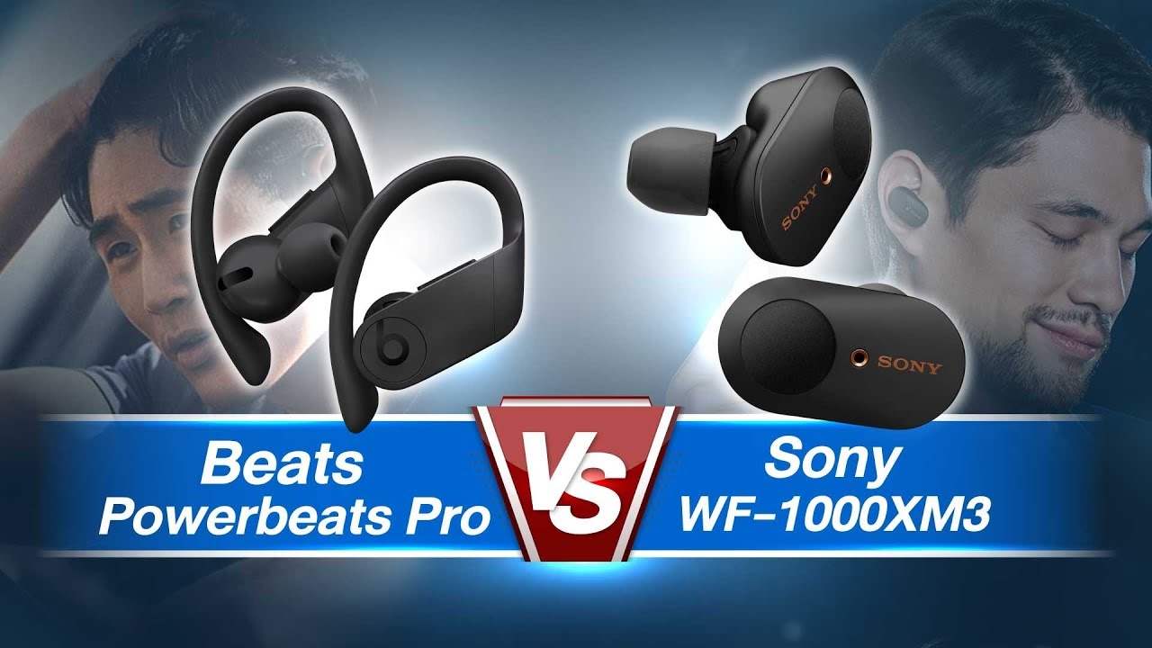 Powerbeats Pro VS Sony WF-1000XM3 &ndash; เปรียบเทียบ 2 หูฟัง True Wireless ที่ร้อนแรงที่สุด!!