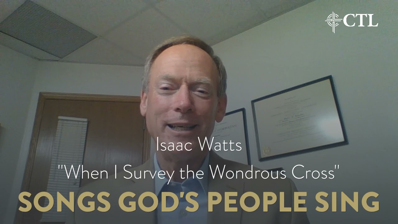 The Songs God's People Sing - Isaac Watts