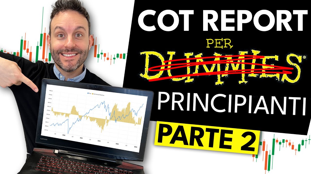 COT REPORT PER PRINCIPIANTI lezione 2 - corso completo gratuito