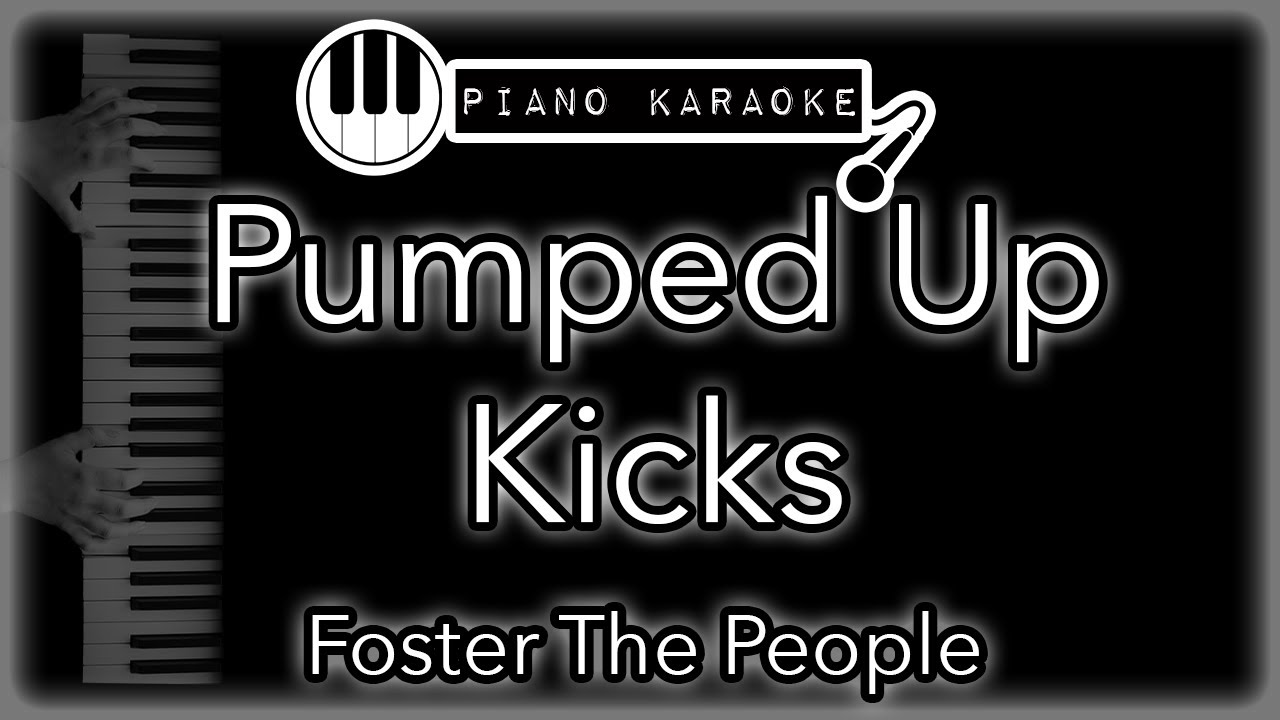 Pumped Up Kicks - Foster The People - Piano Karaoke Instrumental