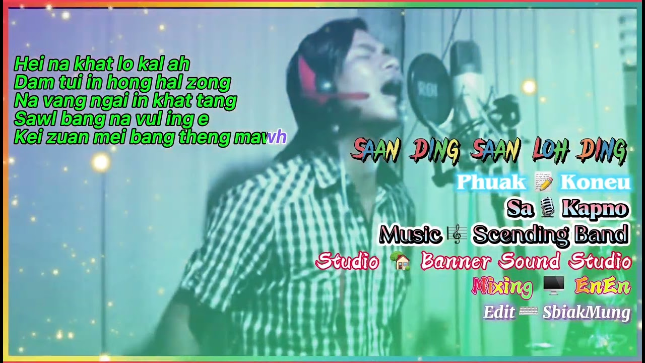 Zomi new love song / Kapno / Saan ding Saan loh ding / phuak ~ Koneu