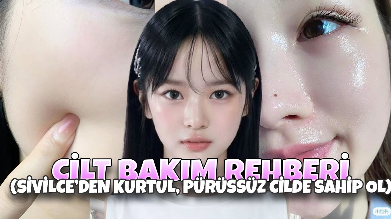 CİLT BAKIM REHBERİ✨ SİVİLCELERDEN KURTUL BARİYERİNİ ONAR✨💯