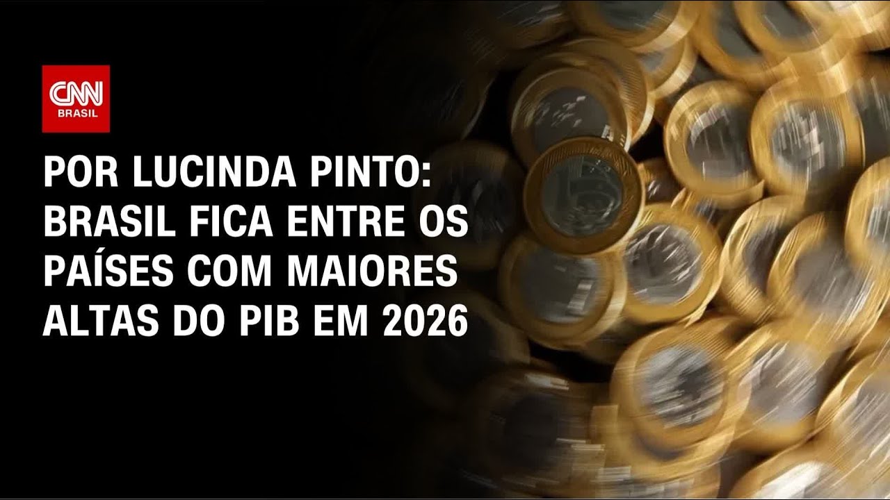 An&aacute;lise: Brasil fica entre os pa&iacute;ses com maiores altas do PIB em 2026 | BASTIDORES CNN