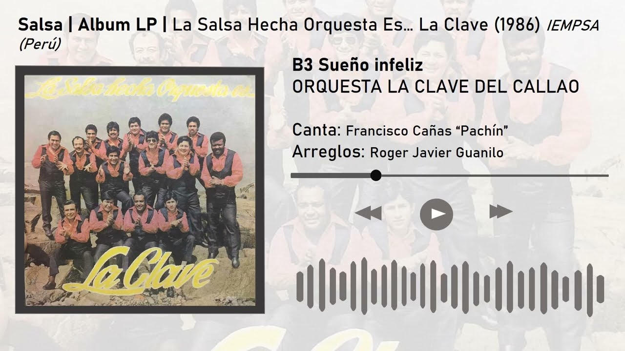 🇵🇪 Sueño infeliz - Orquesta La Clave Del Callao (Salsa peruana - Audio vinilo)