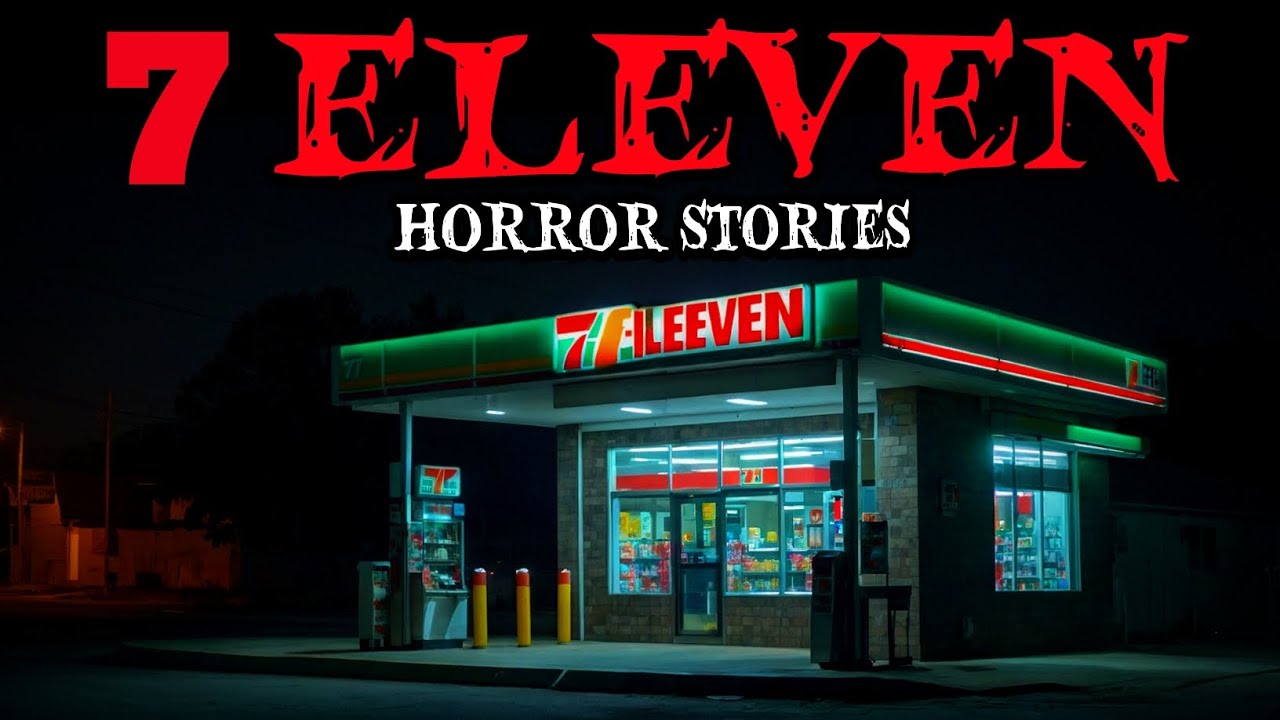 11 True 7-Eleven Horror Stories | True Horror Story That Will Keep You Awake! 😱