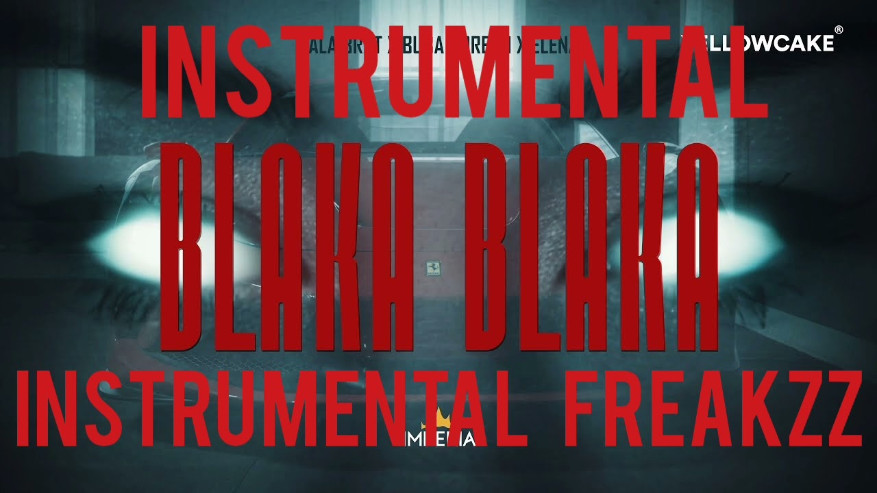 Jala Brat & Buba Corelli & Elena - Blaka, Blaka - Instrumental/Beat