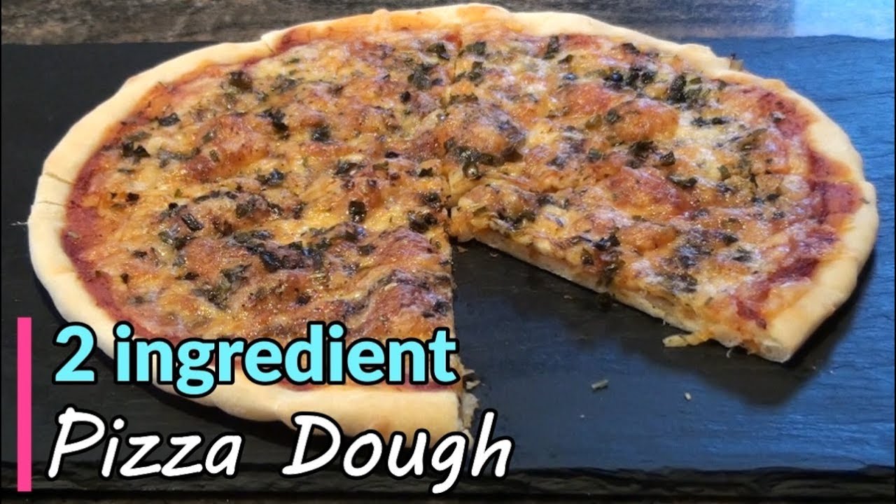 Two-Ingredient Pizza Dough Recipe - How to Make Easy Pizza at Home