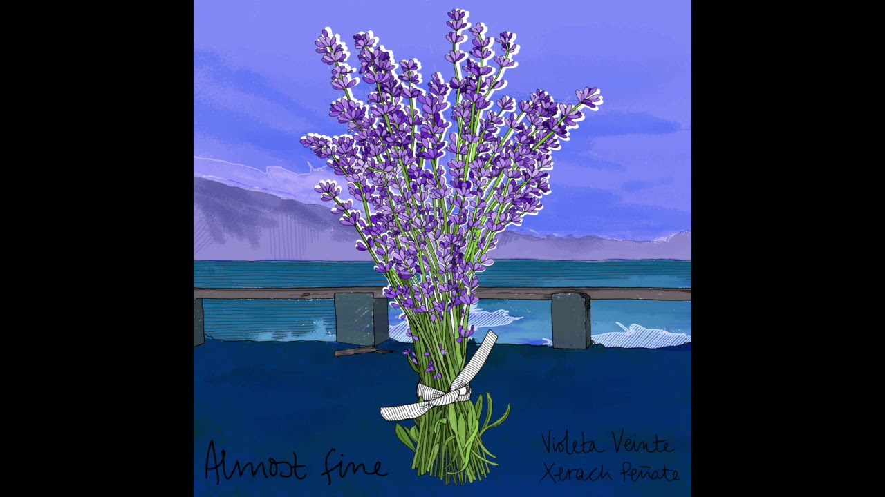 Almost Fine - Violeta Veinte, Xerach Peñate