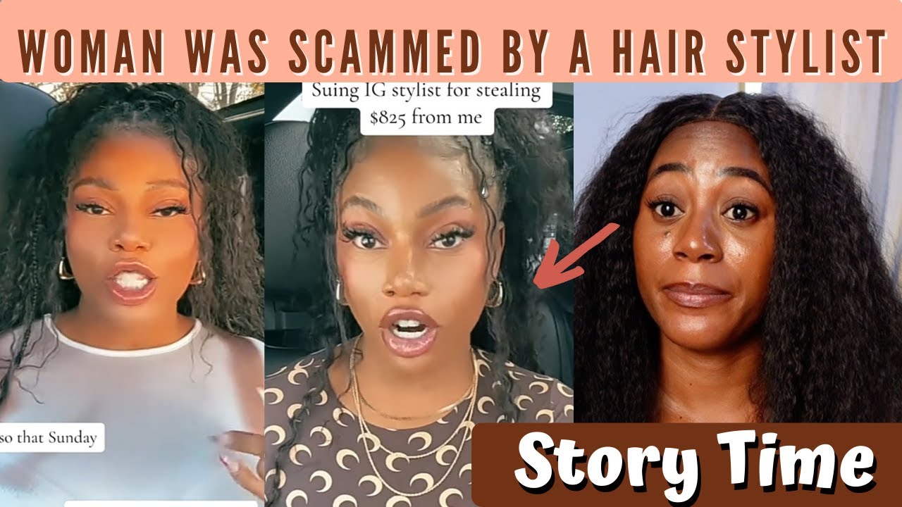 Woman Speaks About How She Was Scammed By A Hair Stylist - Story Time