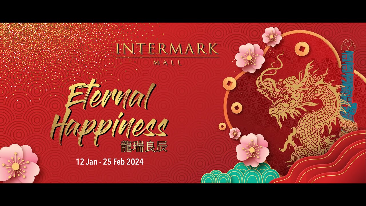 Intermark Mall - Eternal Happiness 2024