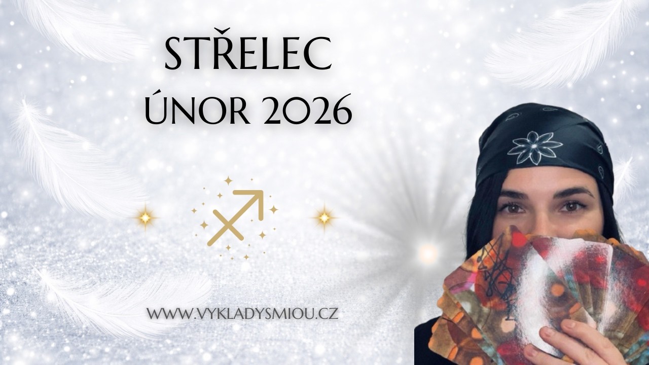 STŘELEC ♐️ ÚNOR 26 ✨rozhodování