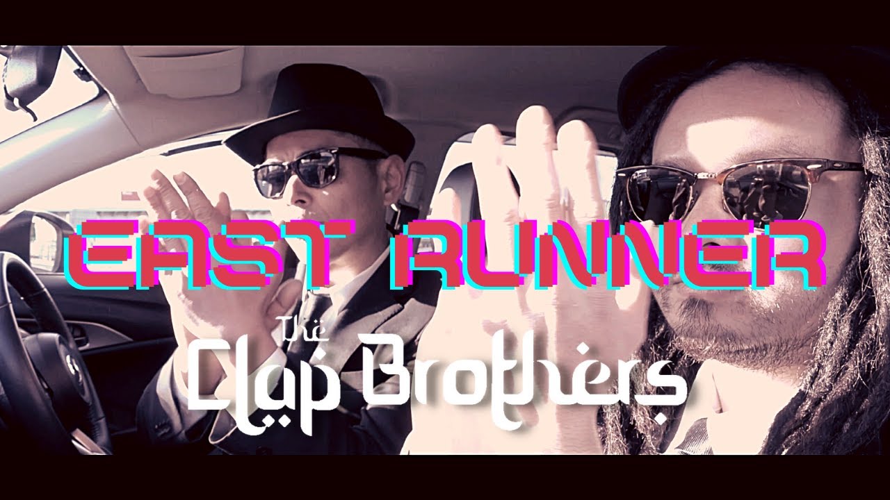 【MV】East Runner / The Clap Brothers (チプルソ× KEIZOmachine! )