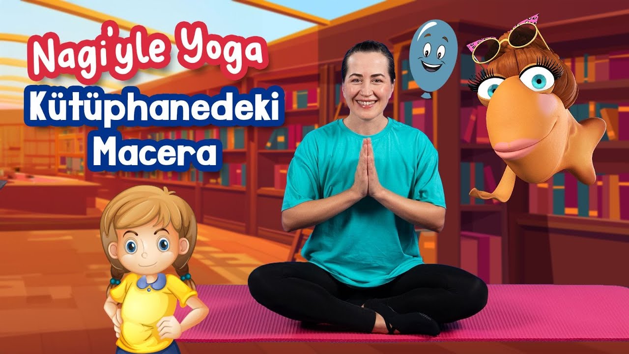 NAGİ İLE ÇOCUK YOGASI | KÜTÜPHANEDEKİ MACERA