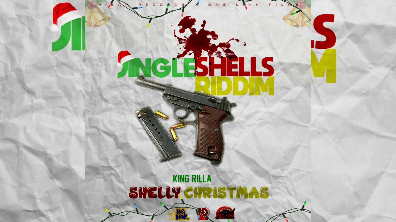 King Rilla - Shelly Christmas ( Jingle Shells Riddim )