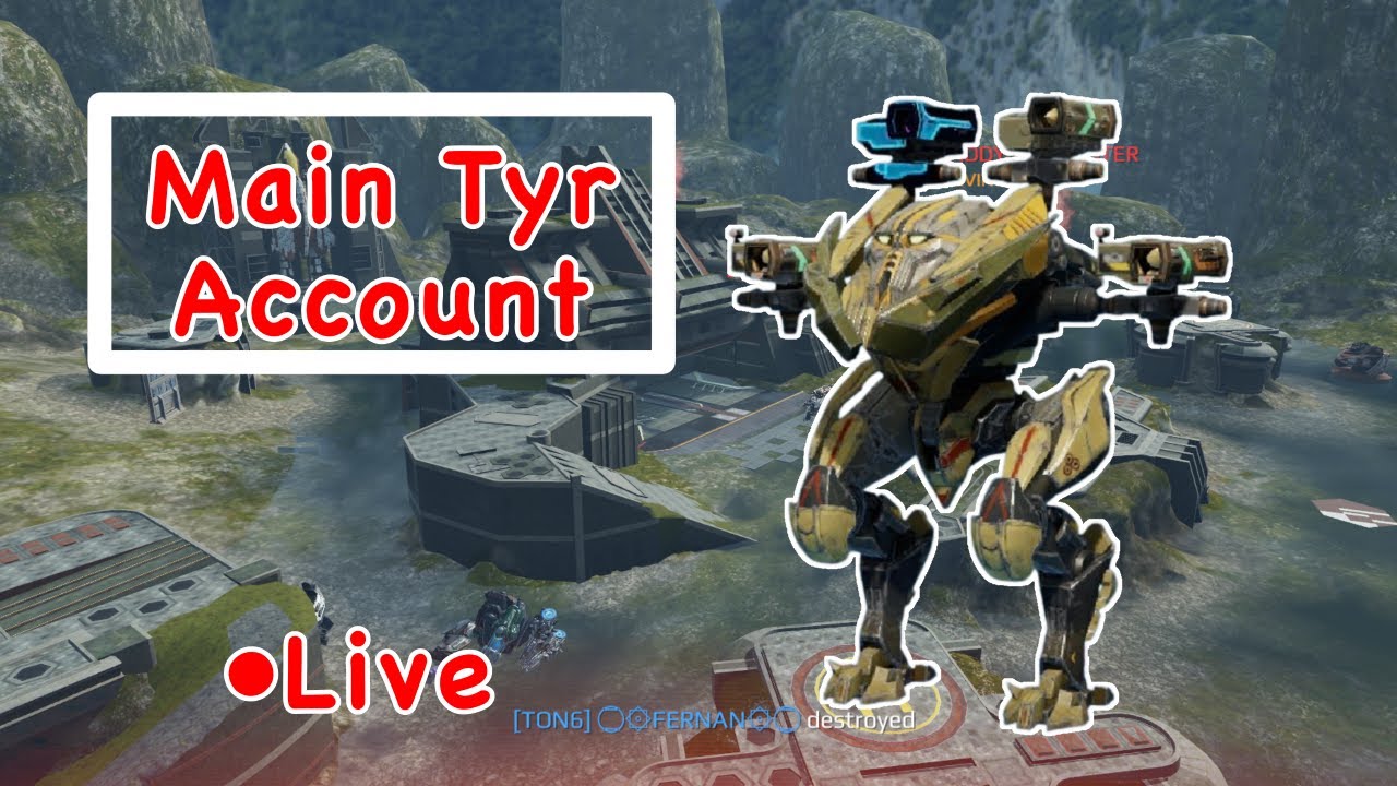Live On The Main Tyr Account || WarRobots