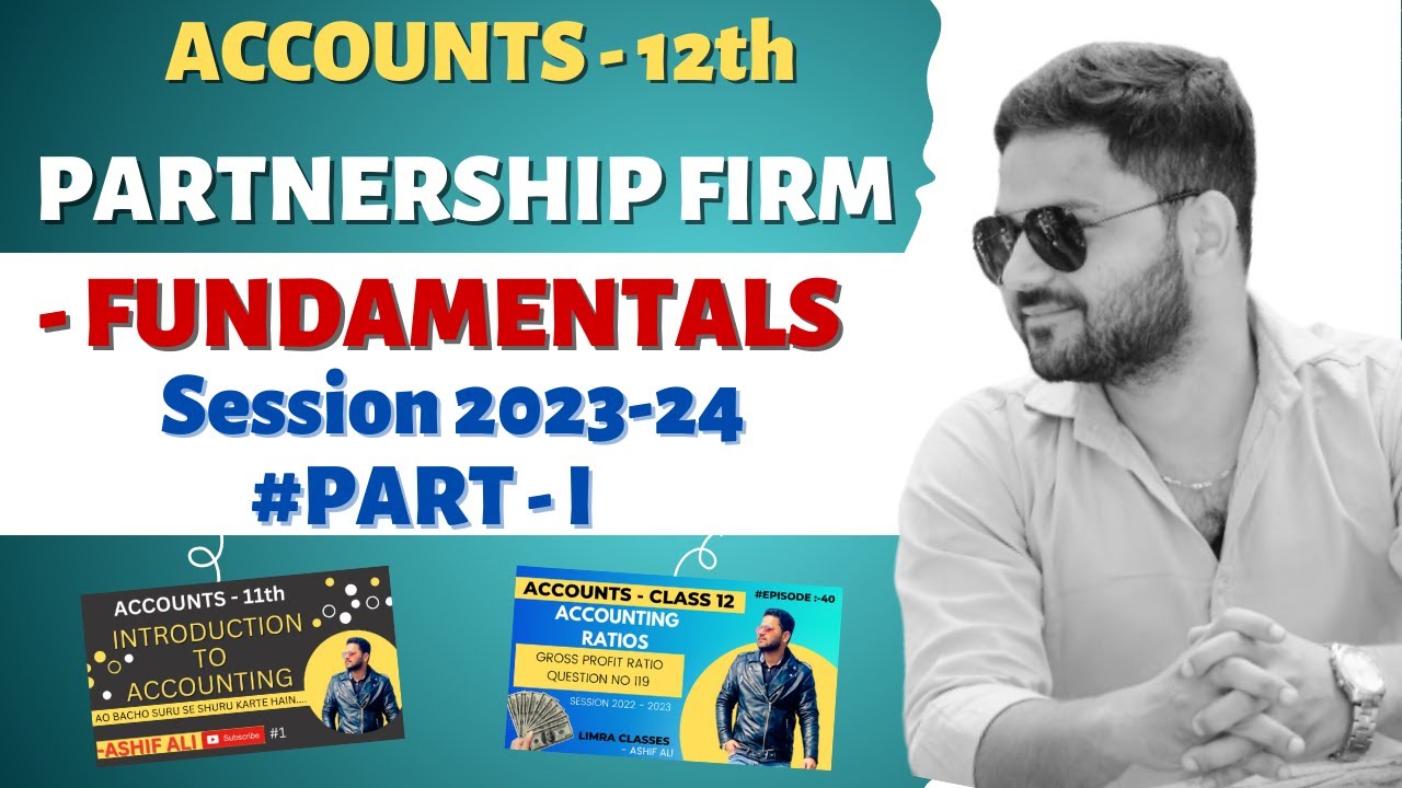 Accounting For Partnership firm - Fundamentals l Class 12 Accounts Chapter 1 l 2023 - 2024 l #part 1