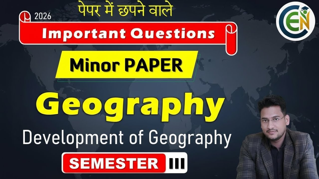 Development of Geography Important Questions | Geography Minor Semester 3 One Shot Class in English